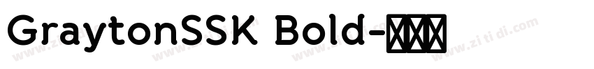GraytonSSK Bold字体转换